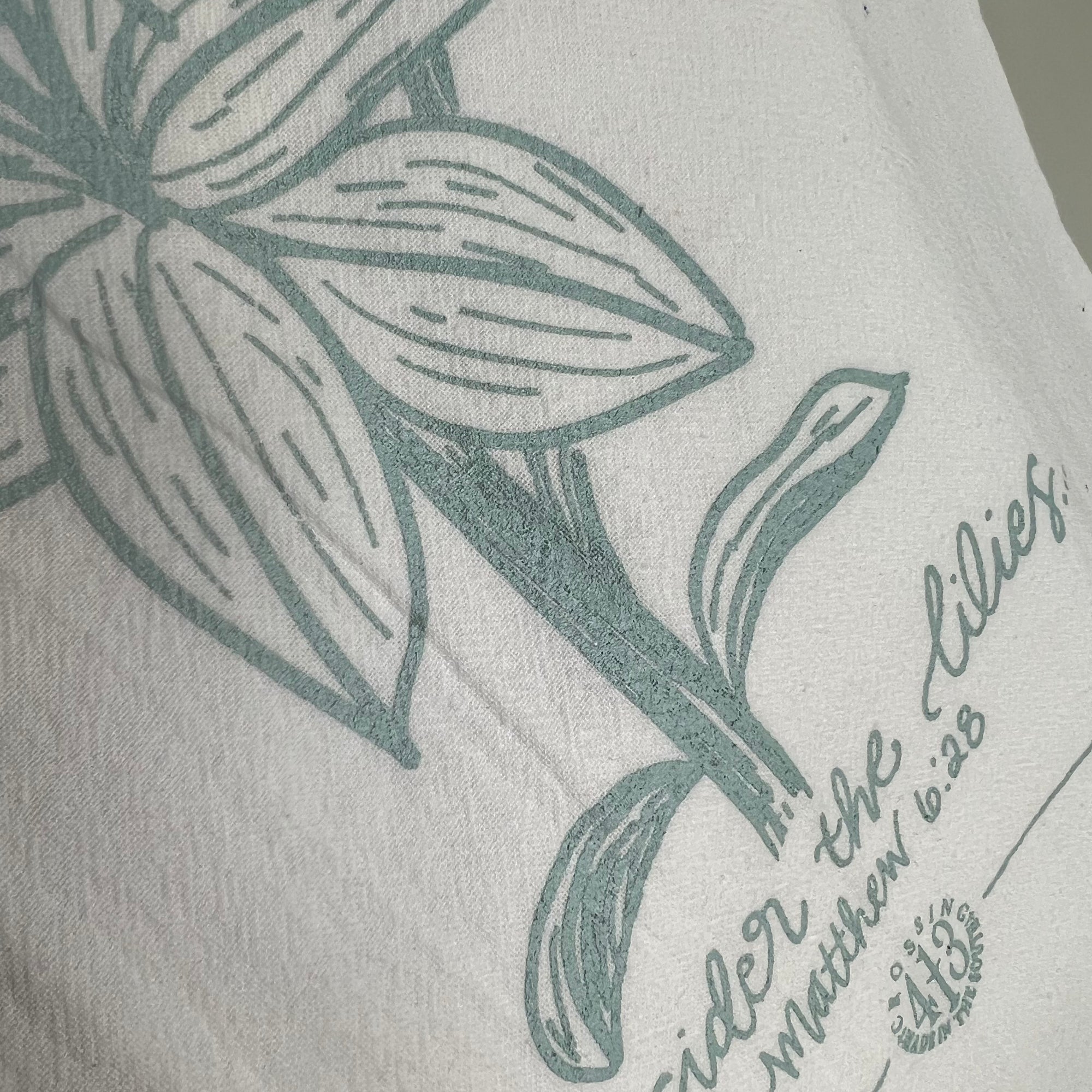 “Consider the Lilies” Flour Sack Tea Towel