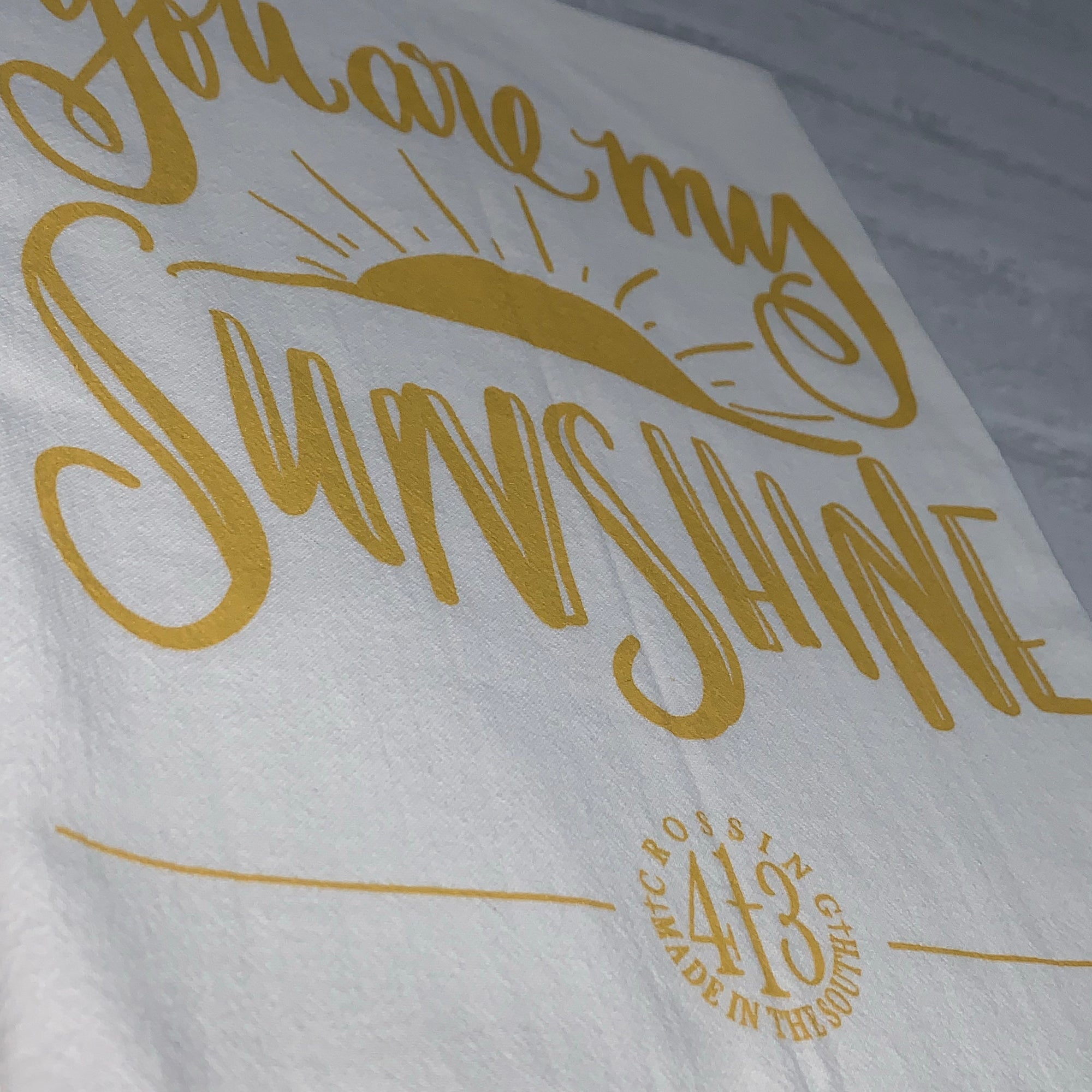 "You are my Sunshine" Flour Sack Tea Towel